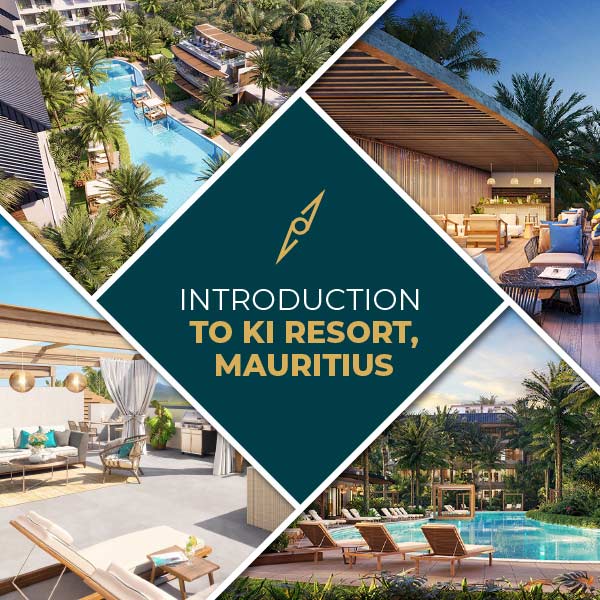 Introduction to Ki Resort, Mauritius-IM