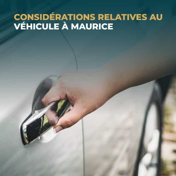 Considerations-Relatives-Au-Vehicule-A-Maurice